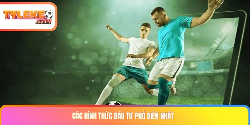 Các hình thức đầu tư phổ biến nhất 